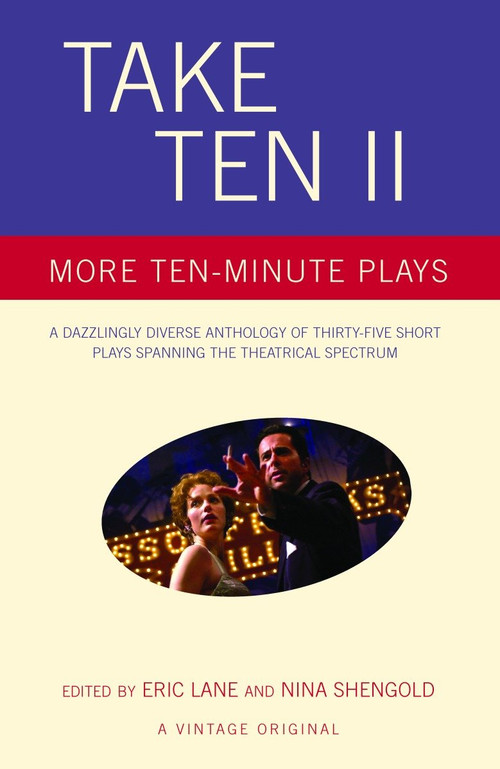 Take Ten II (More Ten-Minute Plays) by Eric Lane, Nina Shengold, 9781400032174