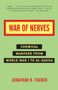 War of Nerves (Chemical Warfare from World War I to Al-Qaeda) by Jonathan Tucker, 9781400032334