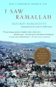 I Saw Ramallah by Mourid Barghouti, Edward W. Said, Ahdaf Soueif, 9781400032662