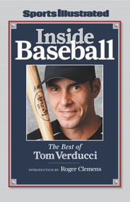 Sports Illustrated: Inside Baseball (The Best of Tom Verducci) by Sports Illustrated, 9781933405001