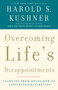 Overcoming Life's Disappointments (Learning from Moses How to Cope with Frustration) by Harold S. Kushner, 9781400033362
