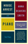 House Arrest and Piano (Two Plays) by Anna Deavere Smith, 9781400033577