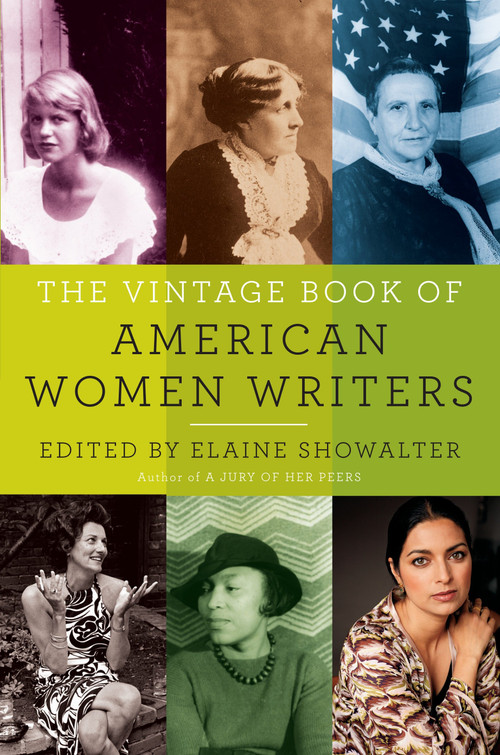 The Vintage Book of American Women Writers by Elaine Showalter, 9781400034451