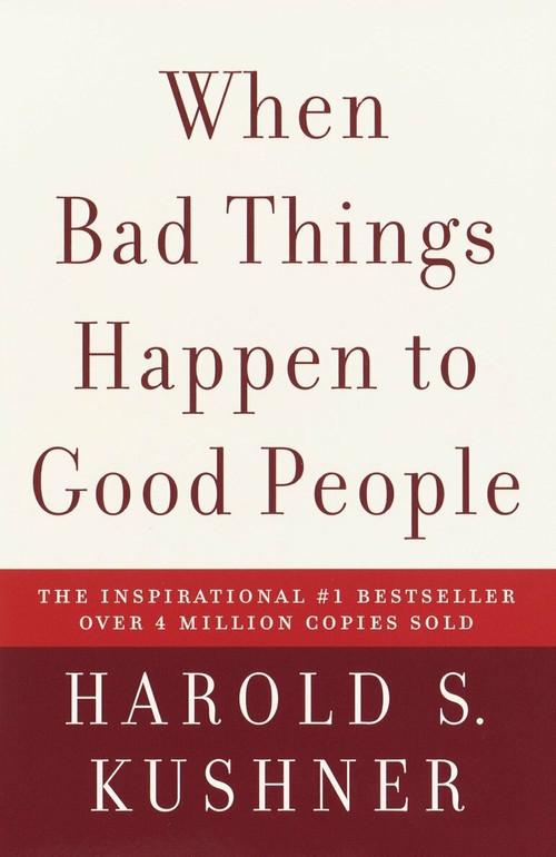When Bad Things Happen to Good People by Harold S. Kushner, 9781400034727