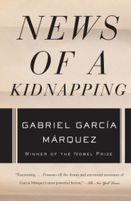 News of a Kidnapping by Gabriel García Márquez, Edith Grossman, 9781400034932