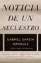 Noticia de un secuestro by Gabriel García Márquez, 9781400034987