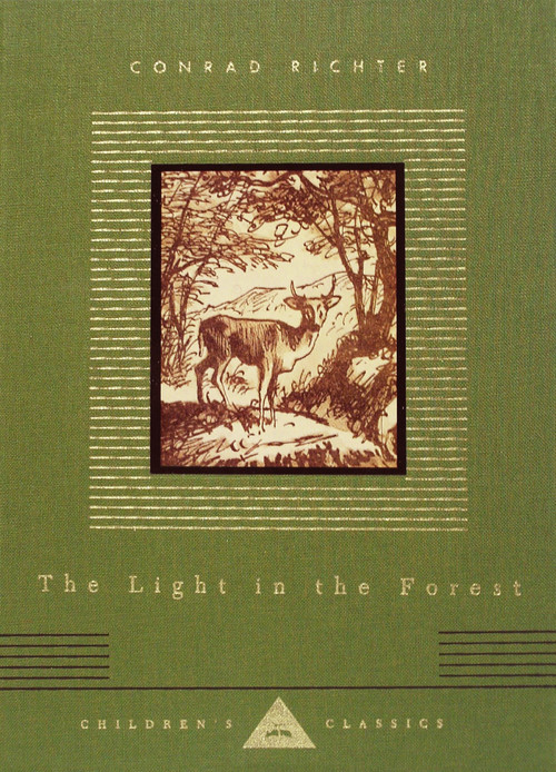 The Light in the Forest (Illustrated by Warren Chappell) by Conrad Richter, Warren Chappell, 9781400044269