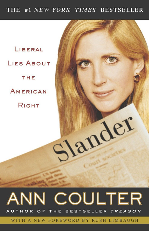 Slander (Liberal Lies About the American Right) by Ann Coulter, 9781400049523
