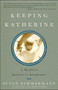Keeping Katherine (A Mother's Journey to Acceptance) by Susan Zimmermann, 9781400052011