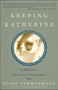 Keeping Katherine (A Mother's Journey to Acceptance) by Susan Zimmermann, 9781400052011