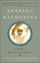 Keeping Katherine (A Mother's Journey to Acceptance) by Susan Zimmermann, 9781400052011