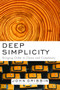 Deep Simplicity (Bringing Order to Chaos and Complexity) by John Gribbin, 9781400062560