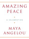 Amazing Peace (A Christmas Poem) by Maya Angelou, 9781400065585