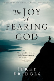 The Joy of Fearing God by Jerry Bridges, 9781400070640
