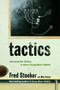 Tactics (Securing the Victory in Every Young Man's Battle) by Fred Stoeker, Mike Yorkey, 9781400071081