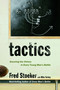 Tactics (Securing the Victory in Every Young Man's Battle) by Fred Stoeker, Mike Yorkey, 9781400071081