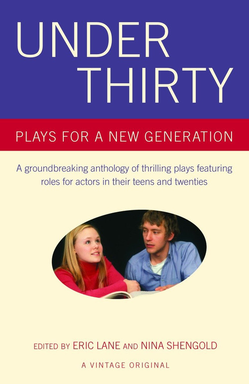 Under Thirty (Plays for a New Generation) by Eric Lane, Nina Shengold, 9781400076161