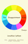 The Disappointment Artist (Essays) by Jonathan Lethem, 9781400076819