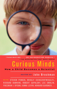 Curious Minds (How a Child Becomes a Scientist) by John Brockman, 9781400076864