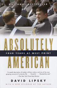 Absolutely American (Four Years at West Point) by David Lipsky, 9781400076932