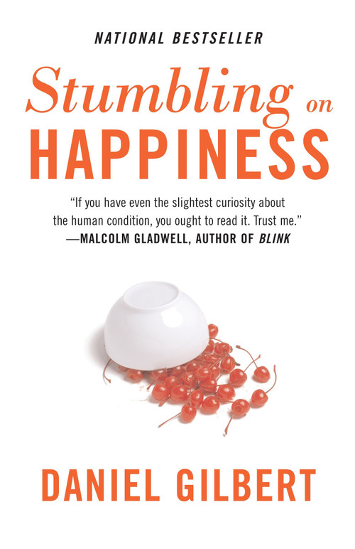 Stumbling on Happiness by Daniel Gilbert, 9781400077427