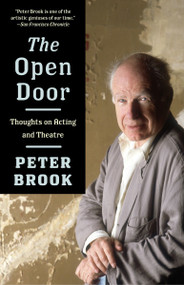 The Open Door (Thoughts on Acting and Theatre) by Peter Brook, 9781400077878