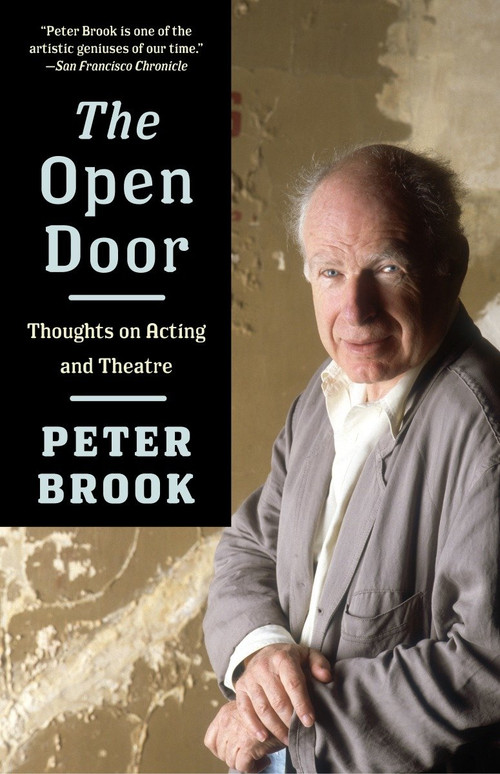 The Open Door (Thoughts on Acting and Theatre) by Peter Brook, 9781400077878