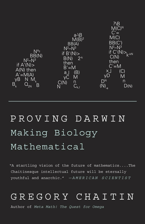 Proving Darwin (Making Biology Mathematical) by Gregory Chaitin, 9781400077984