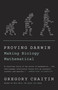 Proving Darwin (Making Biology Mathematical) by Gregory Chaitin, 9781400077984
