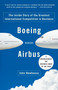 Boeing versus Airbus (The Inside Story of the Greatest International Competition in Business) by John Newhouse, 9781400078721