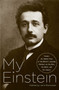 My Einstein (Essays by Twenty-Four of the World's Leading Thinkers on the Man, His Work, and His Legacy) by John Brockman, 9781400079506