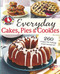 Everyday Cakes, Pies & Cookies by Gooseberry Patch, 9780848744380