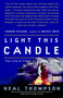 Light This Candle (The Life and Times of Alan Shepard) by Neal Thompson, 9781400081226