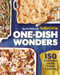One-Dish Wonders (150 Fresh Takes on the Classic Casserole) by The Editors of Southern Living, 9780848745448
