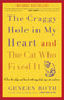 The Craggy Hole in My Heart and the Cat Who Fixed It (Over the Edge and Back with My Dad, My Cat, and Me) by Geneen Roth, 9781400083190