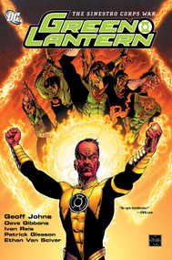 Green Lantern: The Sinestro Corps War - VOL 01 by Geoff Johns, Dave Gibbons, Ethan Van Sciver, 9781401216504