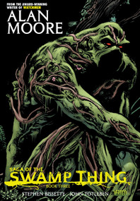 Saga of the Swamp Thing Book Three by Alan Moore, Steve Bissette, John Totlebaum, 9781401227678