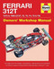 Ferrari 312T 1975 to 1980 (312T, T2, T3, T4, T5 & T6) (An insight into the design, engineering, maintenance and operation of Ferrari's series of triple World Championship-winning F1 cars) by Nick Garton, 9780857338112
