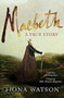 Macbeth (A True Story) by Fiona Watson, 9780857381606