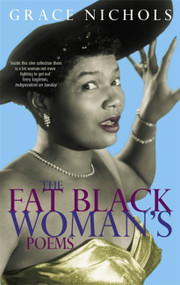 The Fat Black Woman's Poems by Grace Nichols, 9780860686354