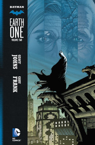 Batman: Earth One Vol. 2 by Geoff Johns, Gary Frank, Various, 9781401241858