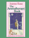 The Aromatherapy Book (Applications and Inhalations) by Jeanne Rose, John Hurlburd, Victoria Edwards, Thomas Norton, 9781556430732