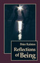 Reflections of Being by Peter Ralston, 9781556431197