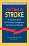After a Stroke (A Support Book for Patients, Caregivers, Families and Friends) by Geoffrey Donnan, M.D., Carol Burton, 9781556431302