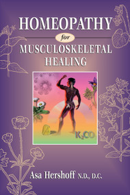 Homeopathy for Musculoskeletal Healing by Asa Hershoff, 9781556432378