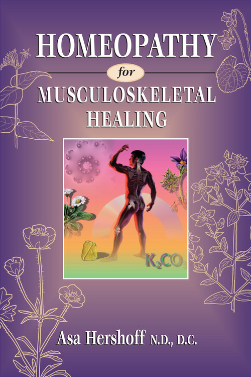 Homeopathy for Musculoskeletal Healing by Asa Hershoff, 9781556432378