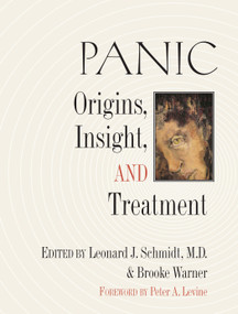 Panic (Origins, Insight, and Treatment) by Brooke Warner, Leonard Schmidt, Peter A. Levine, Ph.D., 9781556433962