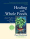 Healing with Whole Foods (Asian Traditions and Modern Nutrition) by Paul Pitchford, 9781556434303