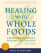 Healing with Whole Foods, Third Edition (Asian Traditions and Modern Nutrition) by Paul Pitchford, 9781556434303