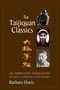 The Taijiquan Classics (An Annotated Translation) by Barbara Davis, Chen Wei-Ming, 9781556434310